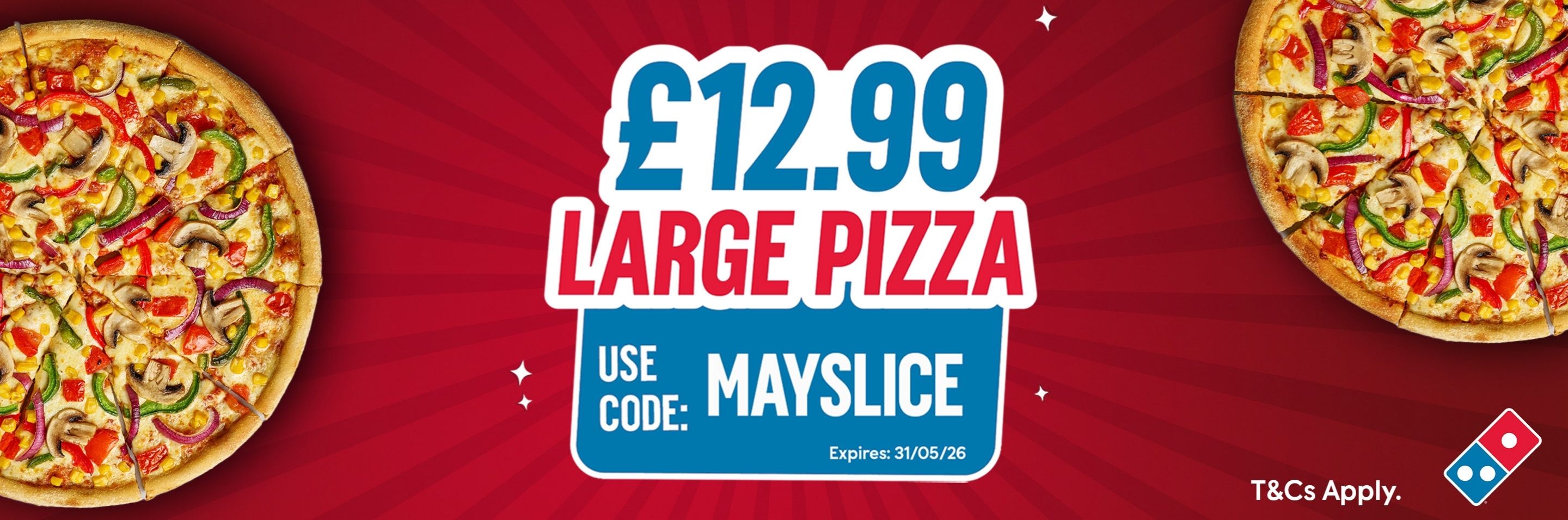 Dominoes Offer -£12.99 Large Pizza - Code: MAYSLICE