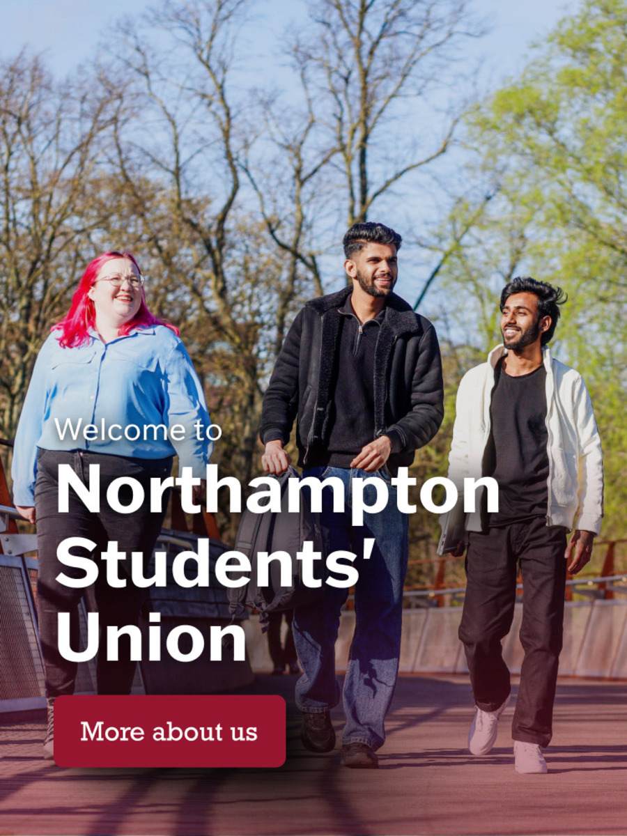 Welcome to Northampton Students' Union [More about us button]